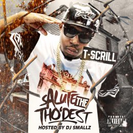 T-Scrill - Salute The Tho dest